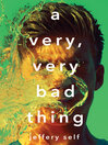 Cover image for A Very, Very Bad Thing
